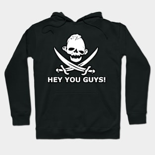 Hey You Guys Hoodie